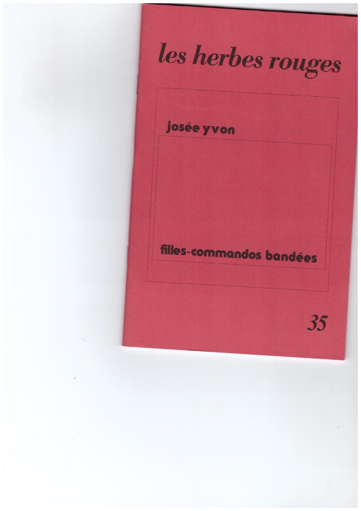 YVON, Josée - Filles-commandos bandées